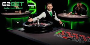 Live Casino E2bet: Trải Nghiệm Sân Chơi Casino Trực Tuyến Chân Thật
